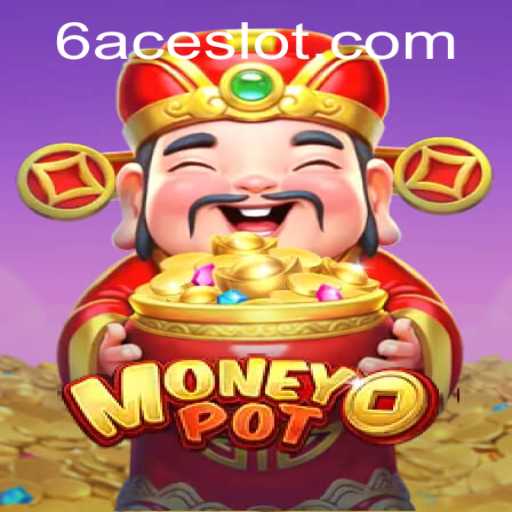 Exploring the New Horizons of MoneyPot: Unveiling the Game through the Lens of 6ACE