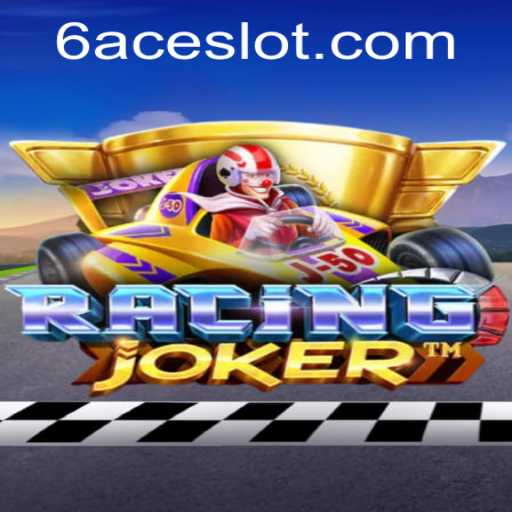 Mastering the Thrill: Unveiling RacingJoker and the Allure of 6ACE